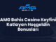 AMG Bahis Casino Keyfini Katlayan Hoşgeldin Bonusları