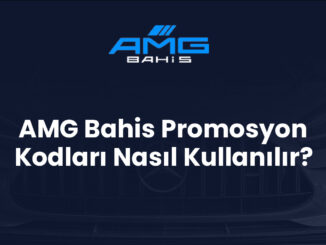 AMG Bahis Promosyon Kodları Nasıl Kullanılır?