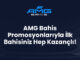 AMG Bahis Promosyonlarıyla İlk Bahisiniz Hep Kazançlı!