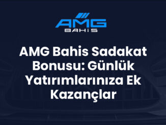AMG Bahis Sadakat Bonusu: Günlük Yatırımlarınıza Ek Kazançlar