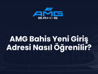 AMG Bahis Yeni Giriş Adresi Nasıl Öğrenilir?