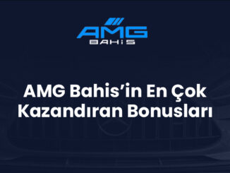 AMG Bahis’in En Çok Kazandıran Bonusları