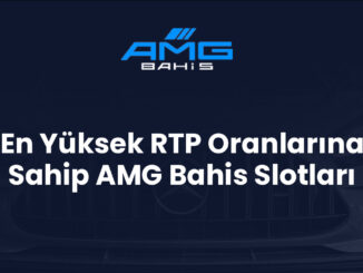 En Yüksek RTP Oranlarına Sahip AMG Bahis Slotları
